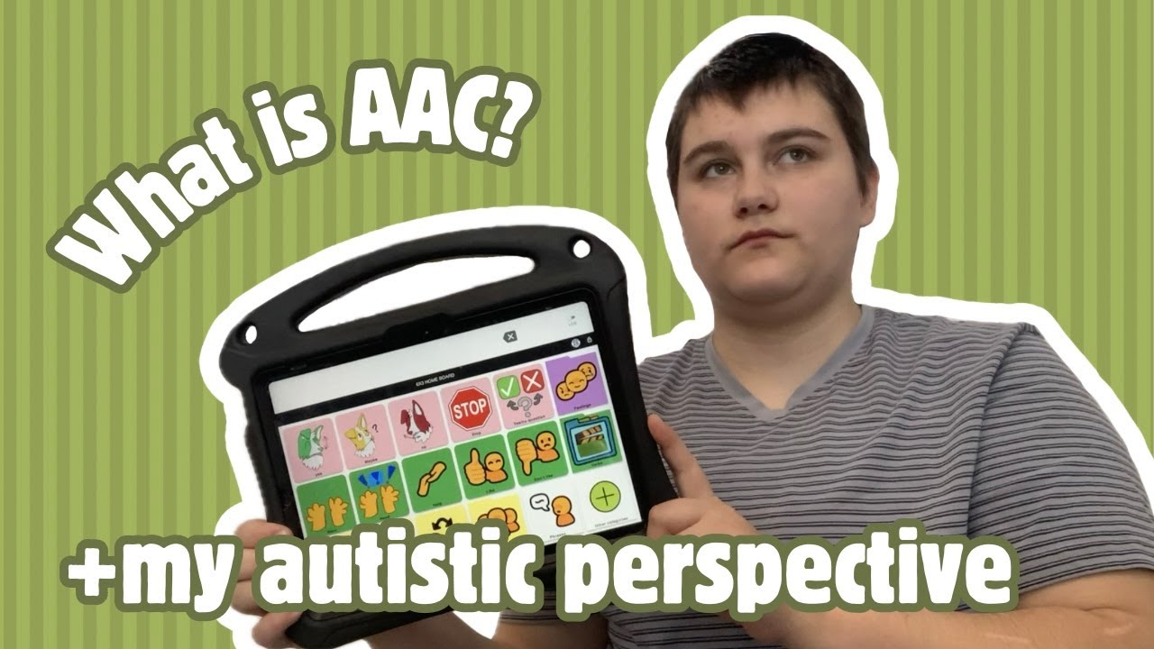 What is AAC + my autistic perspective [CC]