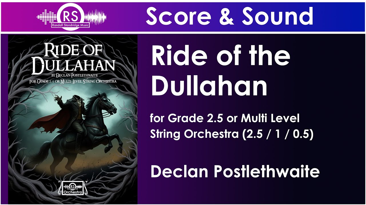 Ride of the Dullahan (Declan Postlethwaite, Grade 2.5 or Multilevel String Orchestra)