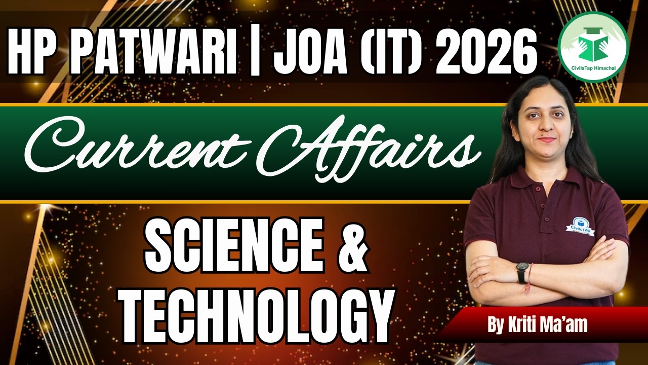 HP Patwari 2026 Current Affairs | Science & Technology | Class-27 | By Kriti Ma’am | CivilsTap