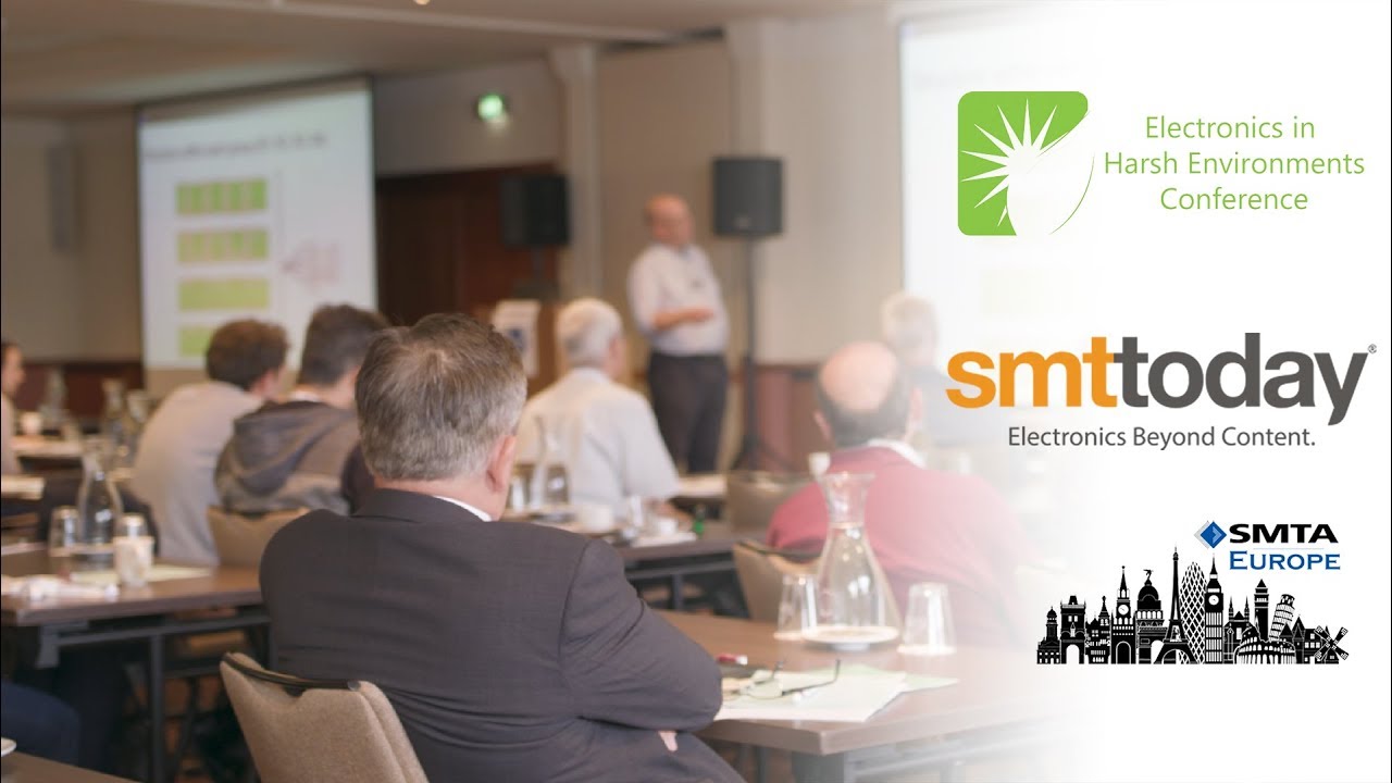 SMTA Europe - Electronics in Harsh Environments Conference Highlights