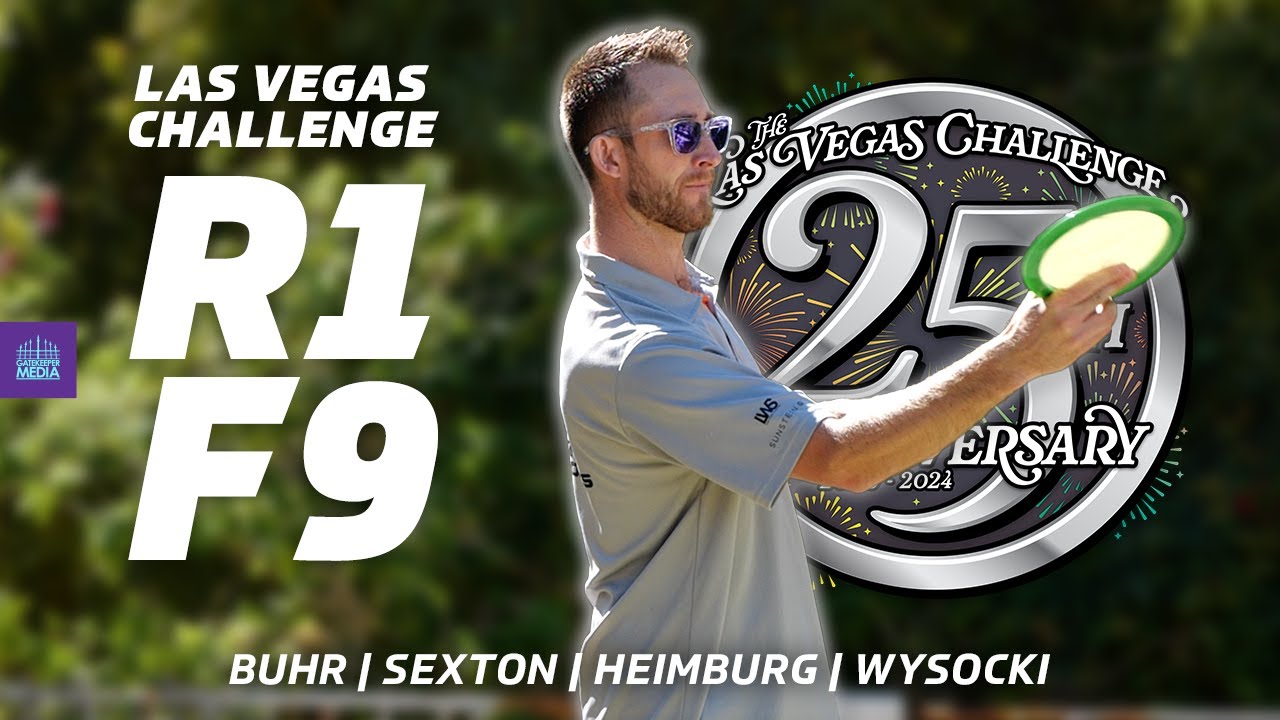 2024 Las Vegas Challenge | R1F9 | Heimburg, Sexton, Buhr, Wysocki | Gatekeeper Media