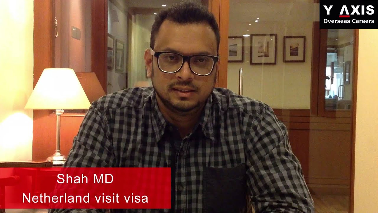 Y-Axis Client Testimonials| Mr.Shah Review On His Netherlands Visit Visa Success.