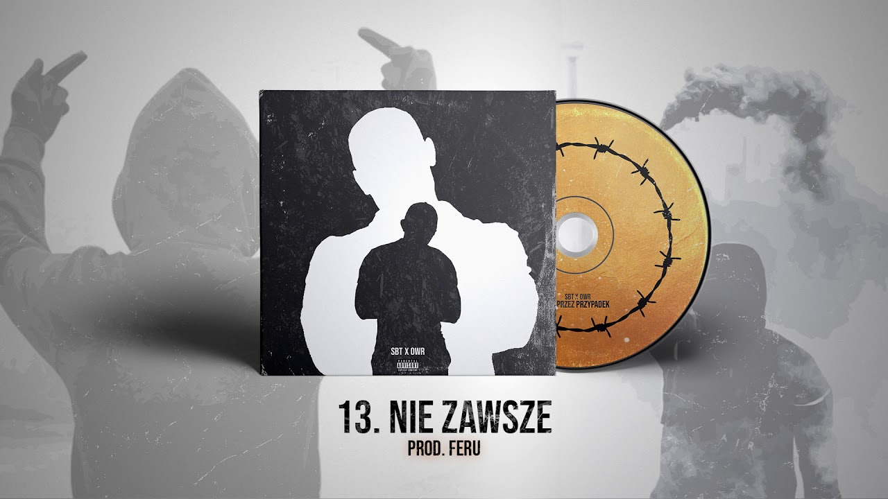 SBT x OWR - Nie zawsze prod.Feru