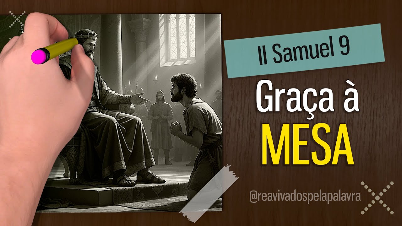 Aceite a graça que você nunca poderia merecer || 2 Samuel 9 #RPSP