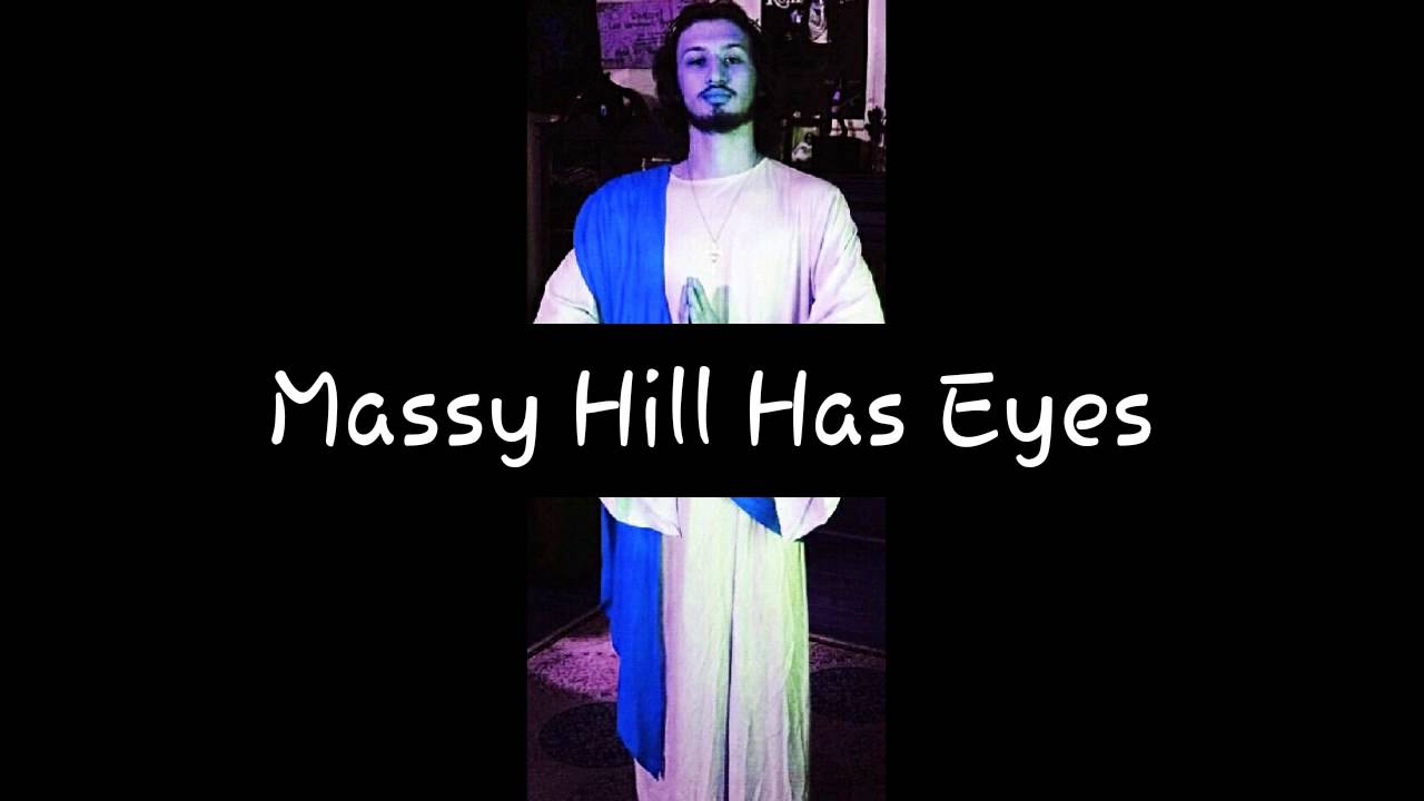 Massy Hill Has Eyes