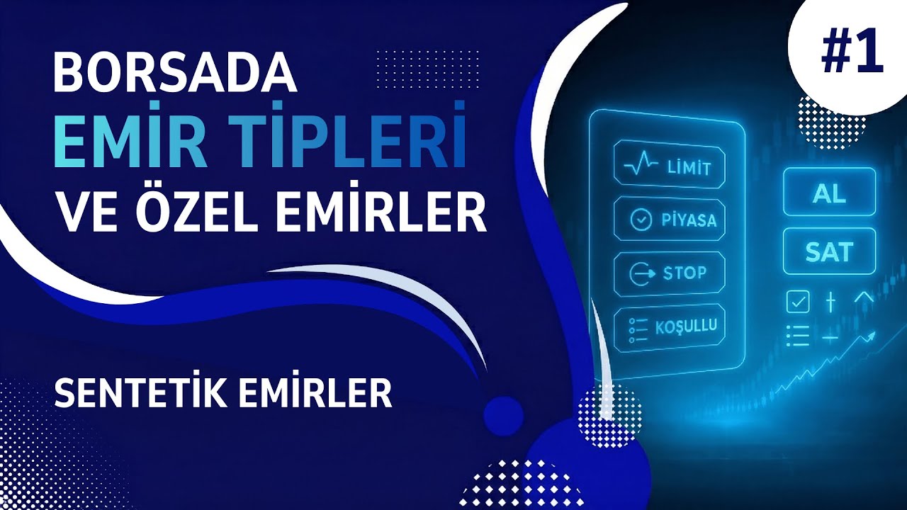 Borsada Emir Tipleri Nelerdir? Borsada &Ouml;zel Emirler #1