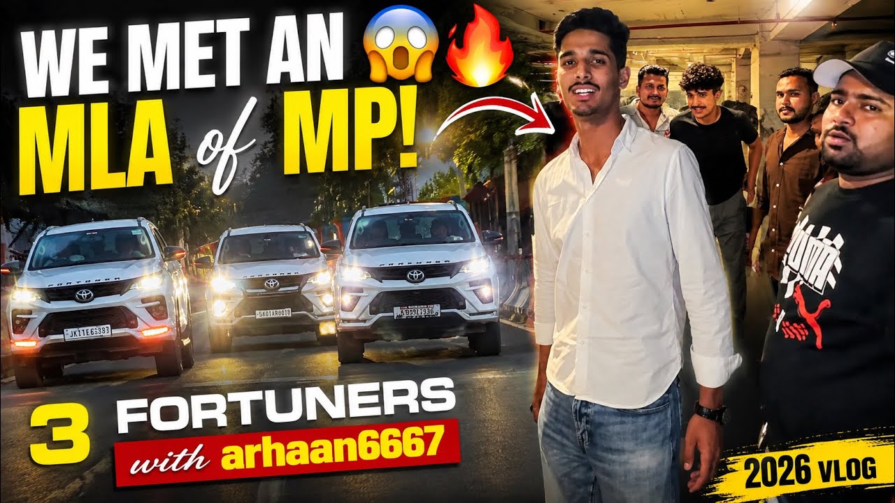 WE MET AN MLA OF MP! 😱🔥 | 3 FORTUNERS with @arhxxnnn6667  Full fun ❤️