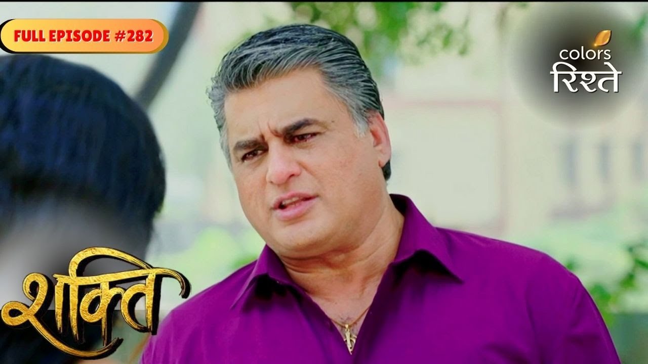 Shakti | Maninder's Solemn Vow | Full Ep - 282 | Colors Rishtey