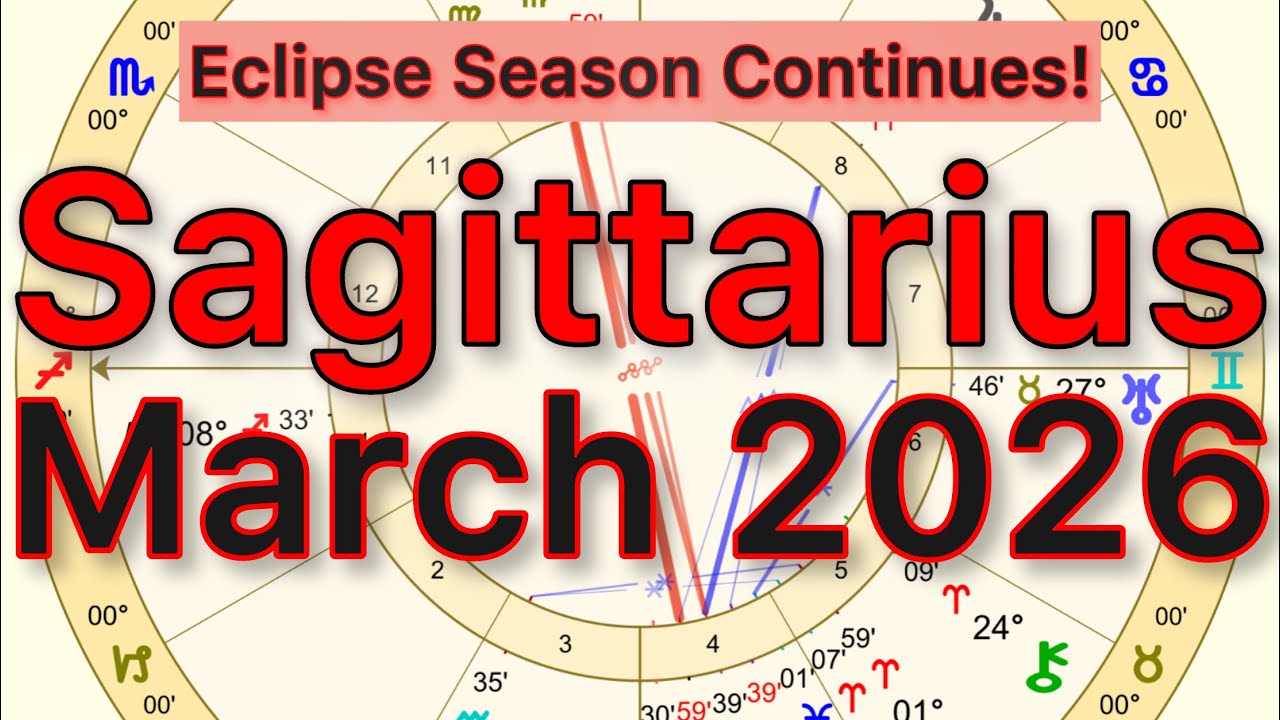 Sagittarius / Sagittarius Rising March 2026 Astrology Report 