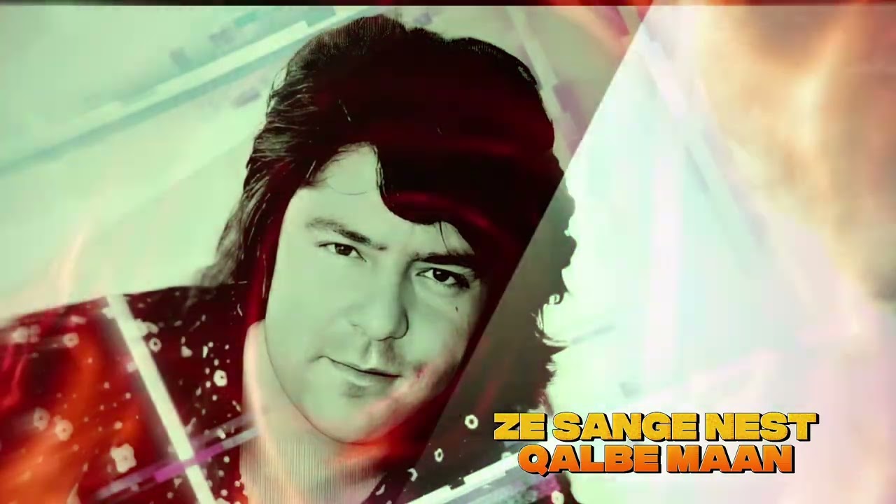 Ze Sange Nest Qalbe Maan - Ahmad Zahir Song Melody 