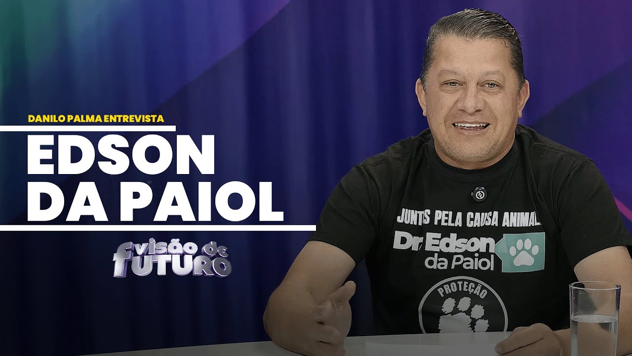 VISÃO DE FUTURO COM EDSON DA PAIOL  - Apresentação Danilo Palma 12/11/2025