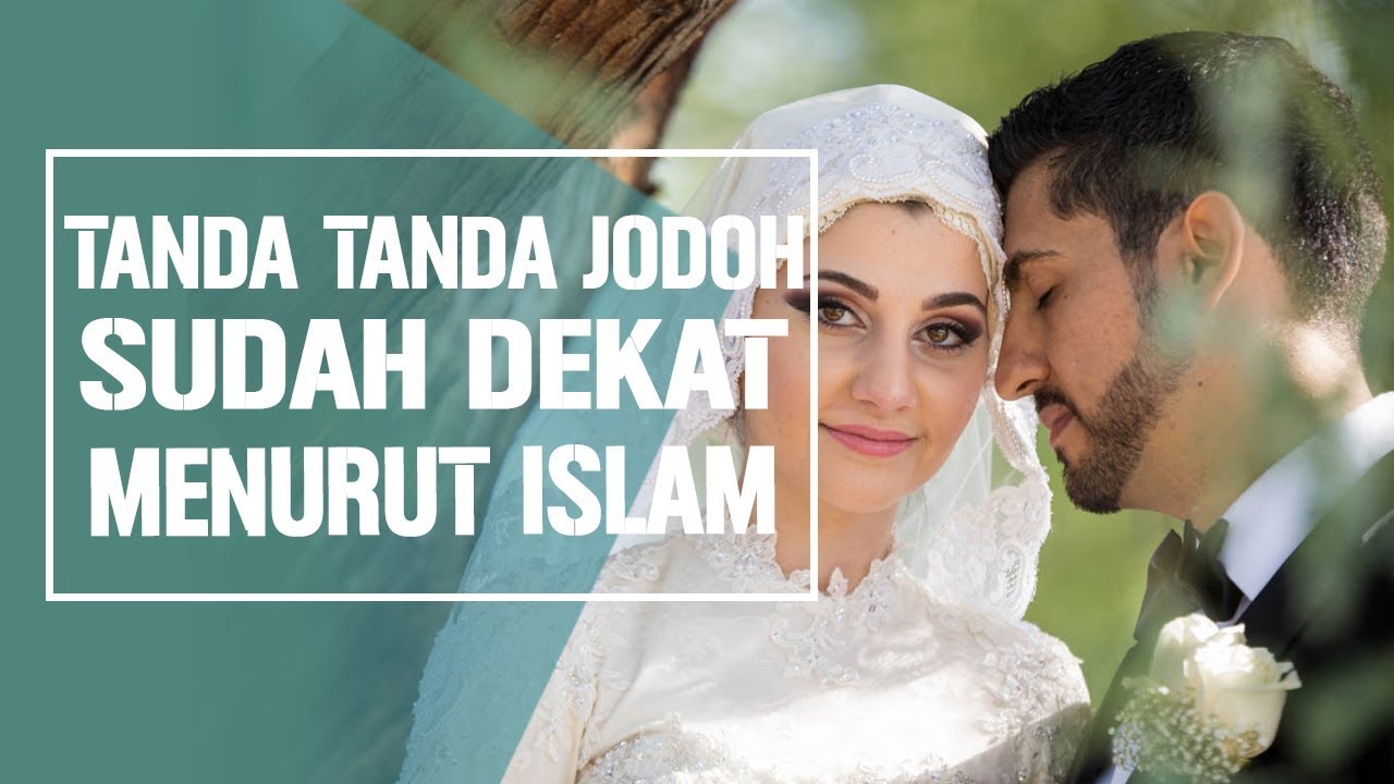 Cermati Tanda Tanda Jodoh Sudah Dekat Menurut Islam, Bersiaplah Menikah