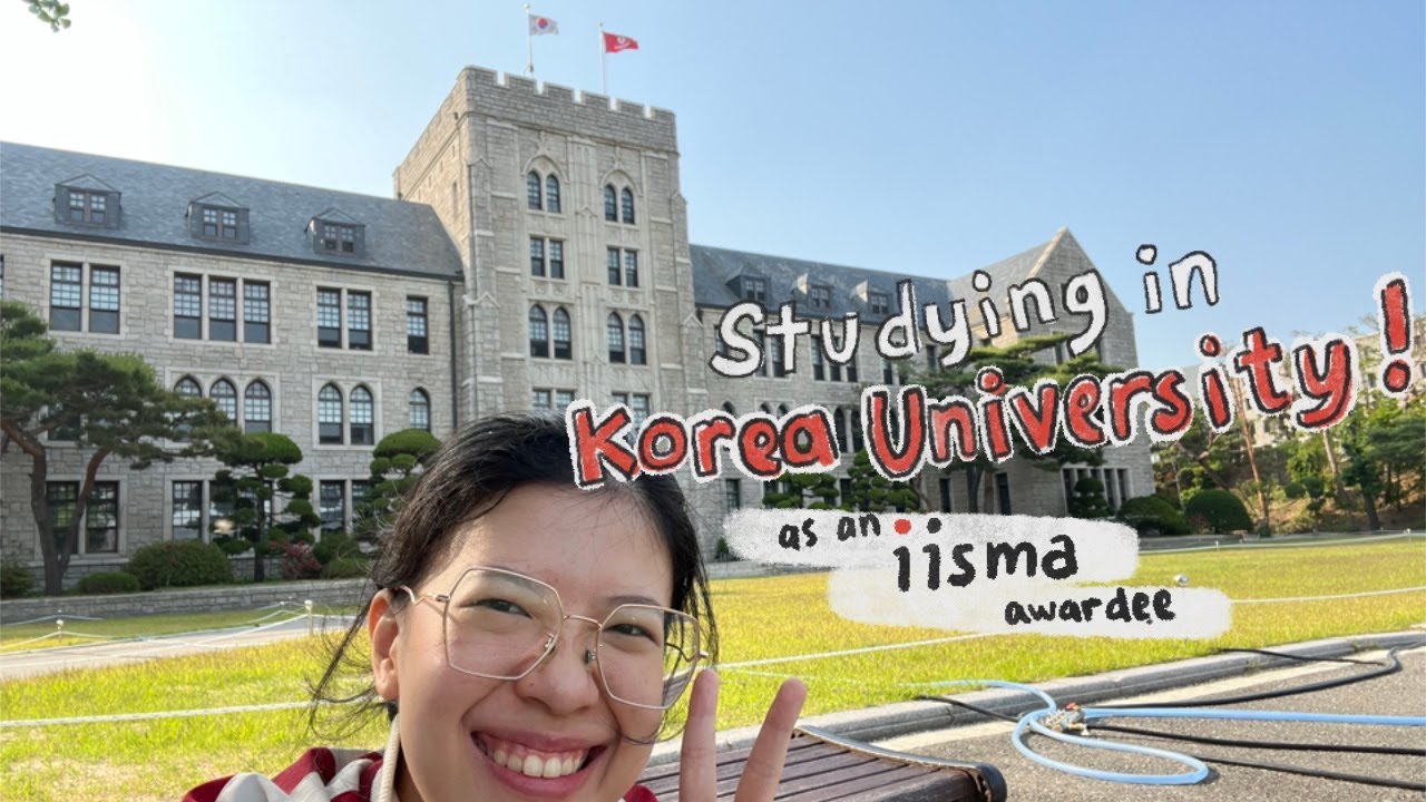 Studying at Korea University as an IISMA Awardee!