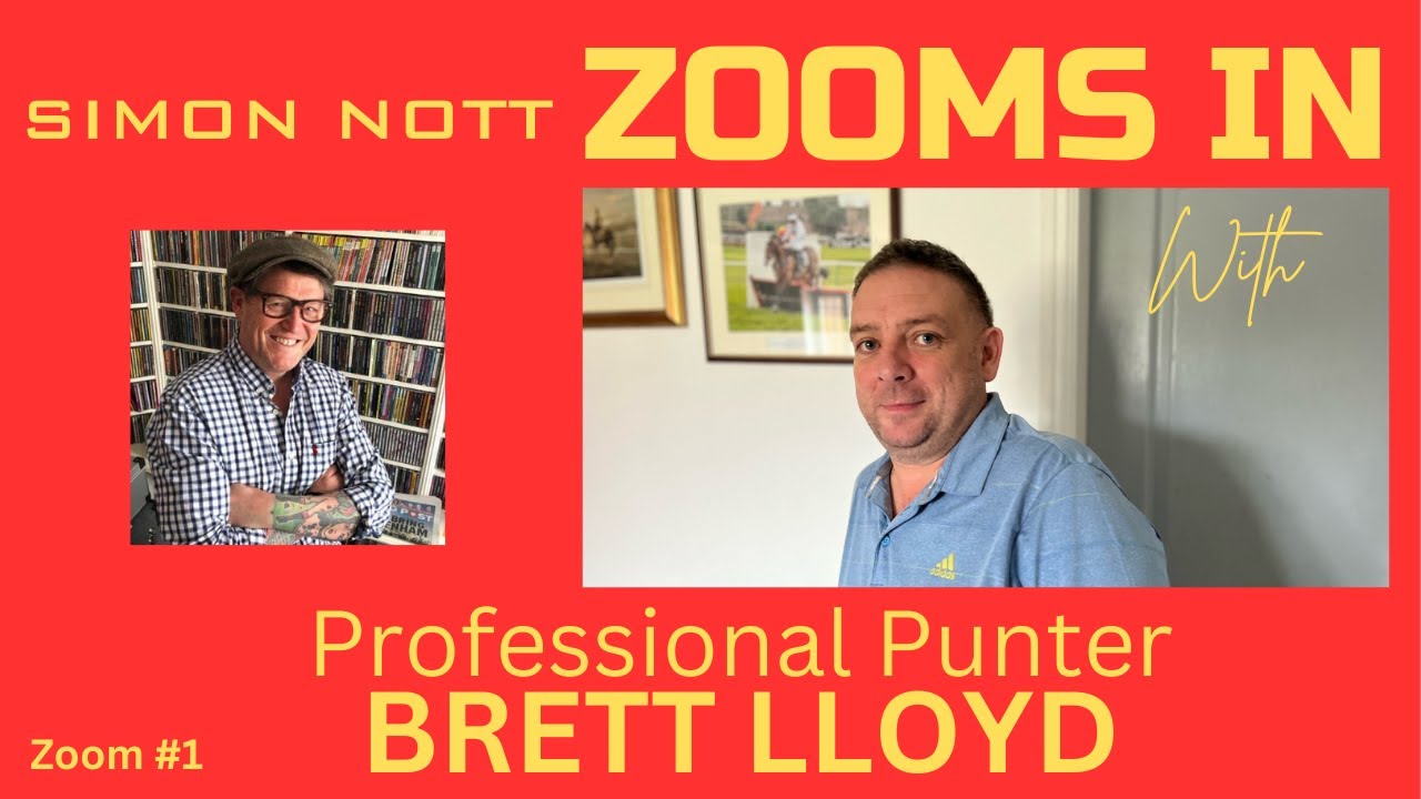 Simon Nott Zooms In #1 Brett Lloyd