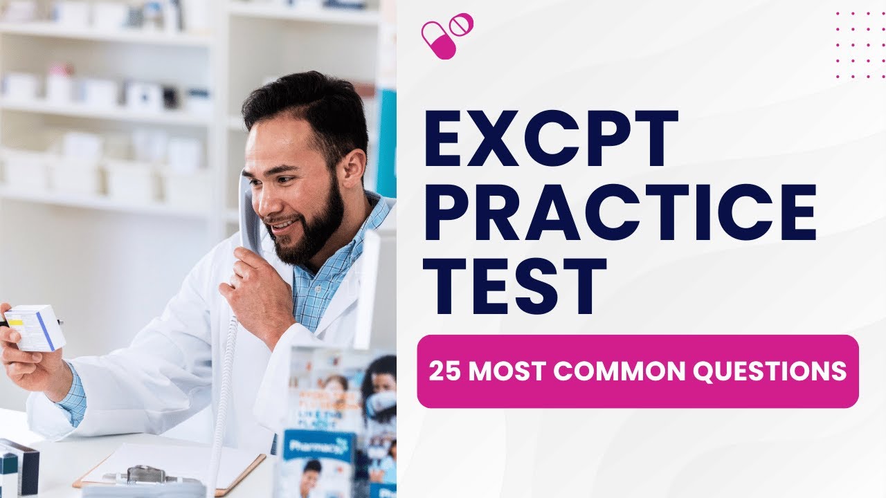 ExCPT Practice Test - Pharmacy Technicians Mock Exam & Study Guide (25 Most Common Questions)