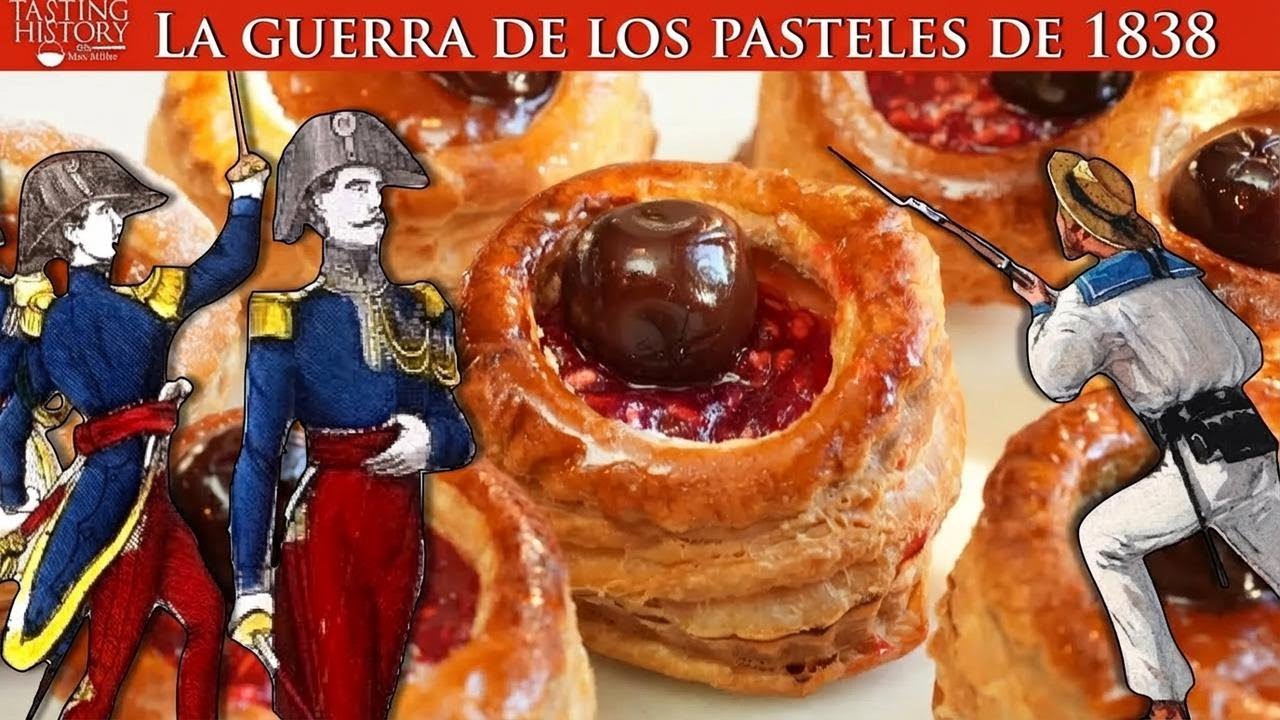 La Guerra de los Pasteles: ¡Cuando Francia invadió México por pasteles!
