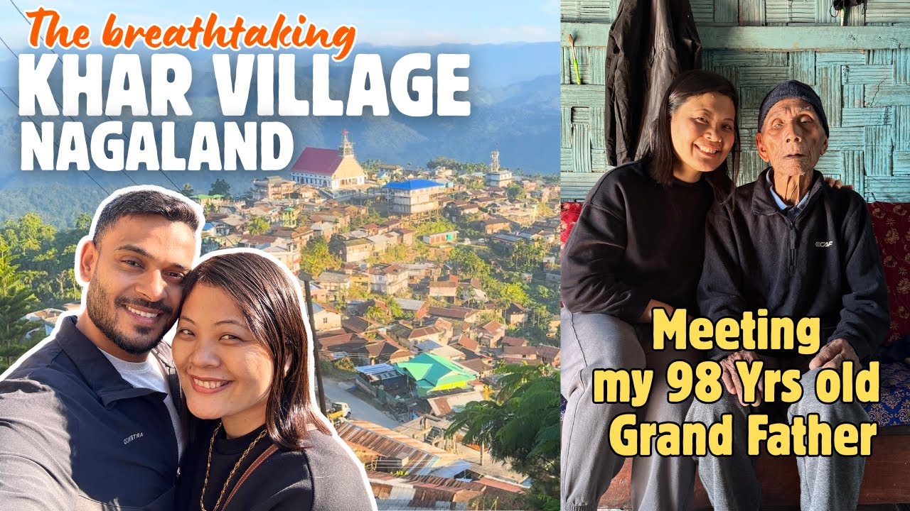 Visiting Our 98-Year-Old Grandfather in Khar Village, Nagaland 😍🤗🫶🏻 | Family Reunion ❤️