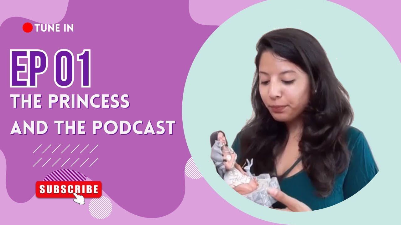 EP01-The Princess and the Podcast