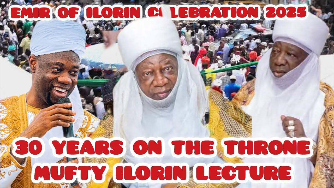 30 YEARS ON THE THRONE! 👑 Emir of Ilorin Grand Anniversary Lecture (11-11-2025) | By Mufty Ilorin  🔥