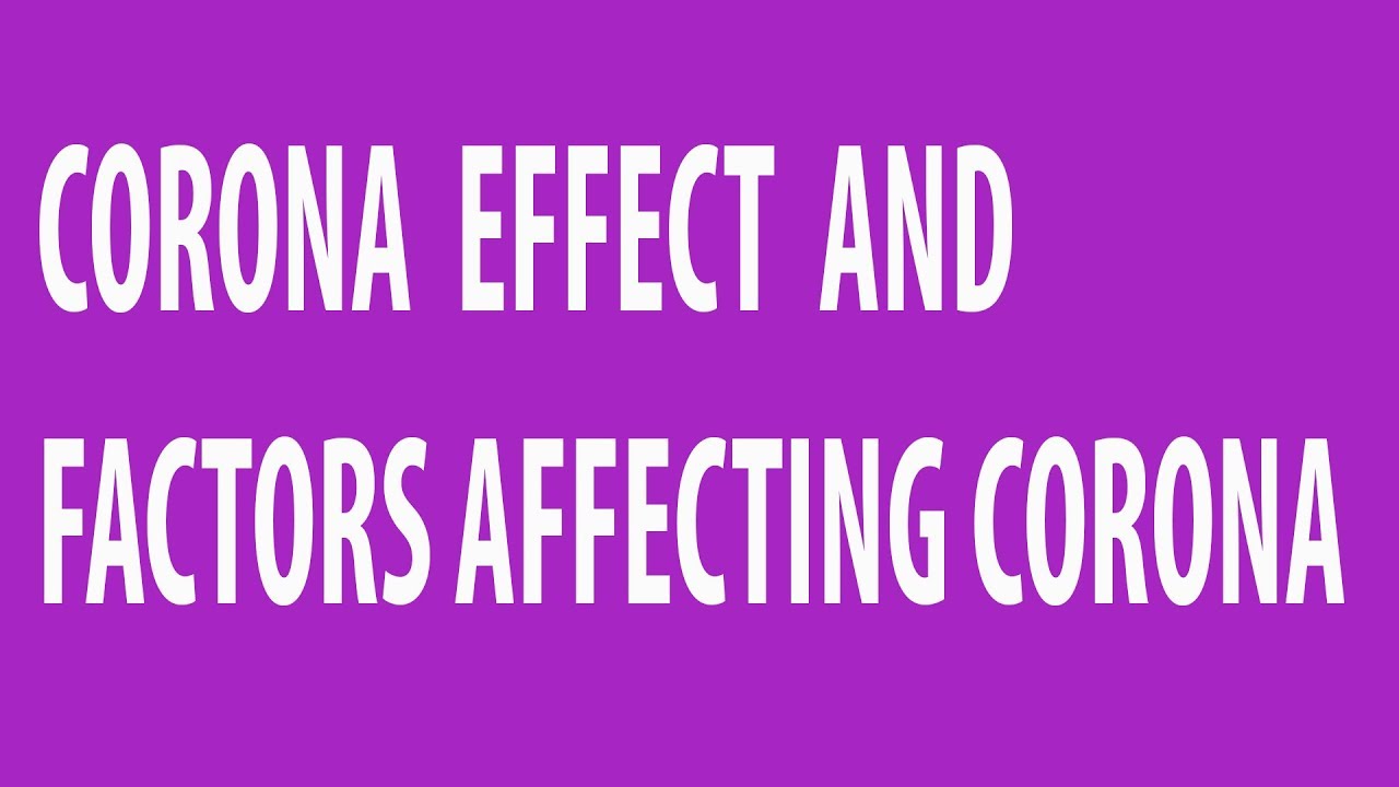 What is Corona effect ?