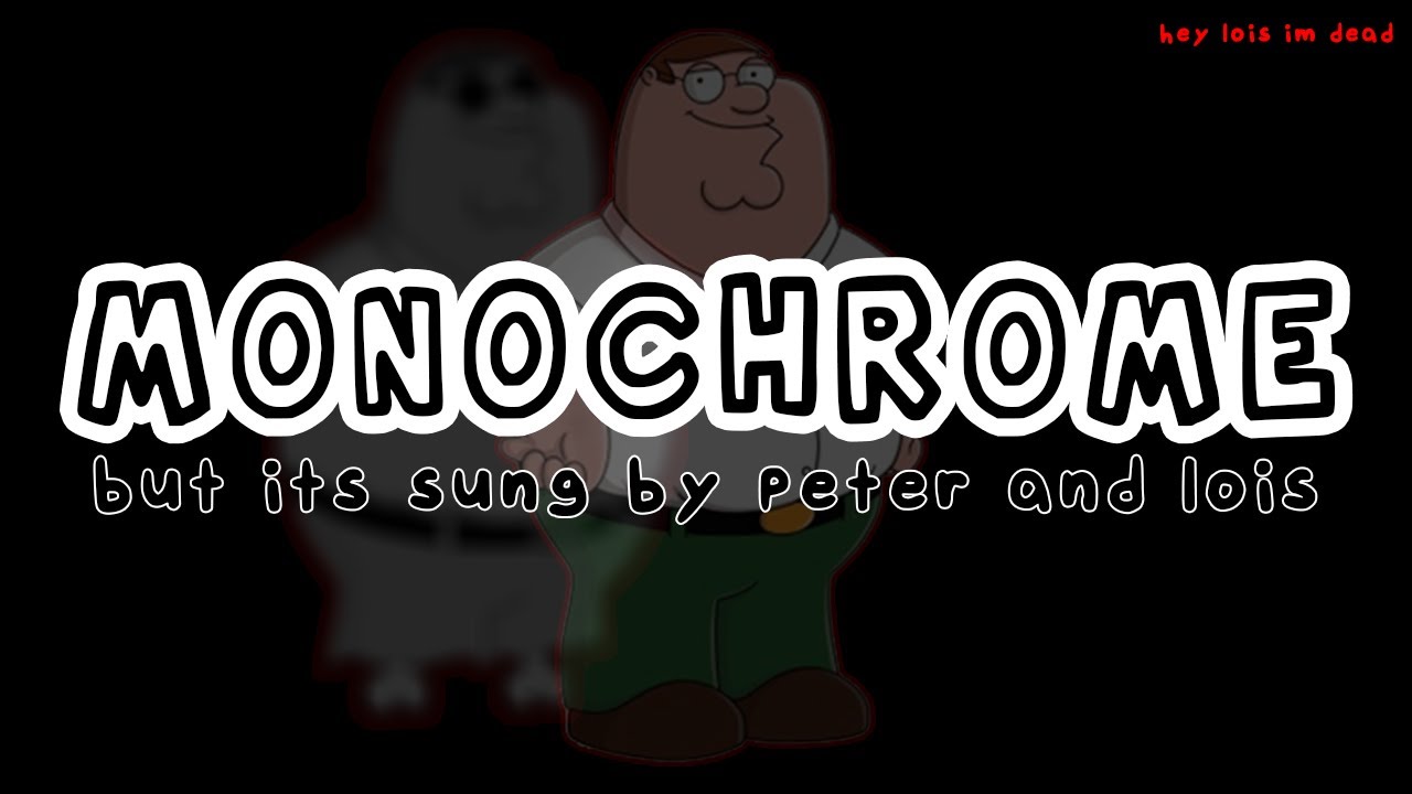 Hey Lois I'm Dead | Monochrome but its sung by Peter and Lois [FNF Hypno's Lullaby]