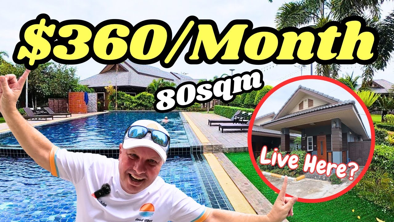 Could You LIVE Here? Pattaya Resort Villa or Townhouse for $360/Month!