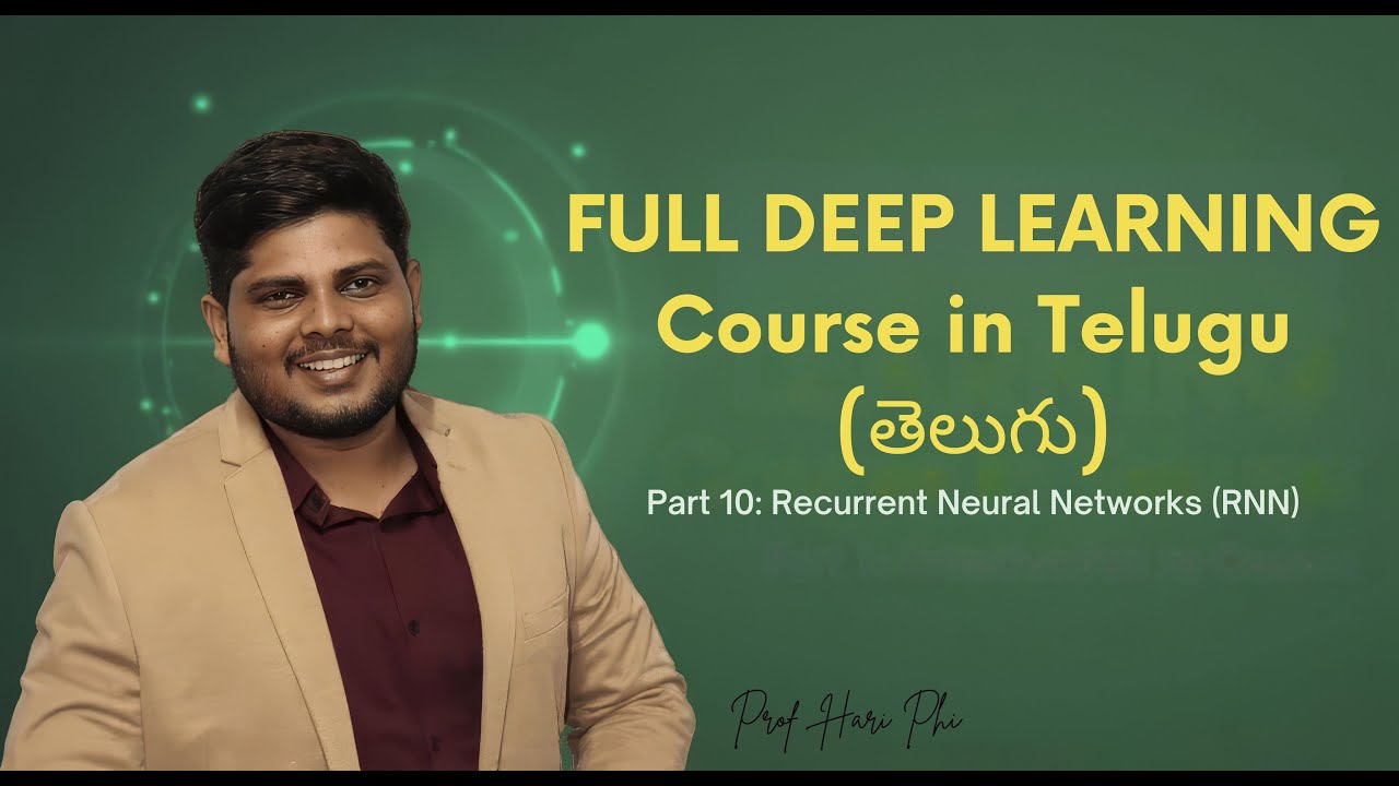 Recurrent Neural Networks - RNN | complete deep learning course in Telugu | part 10