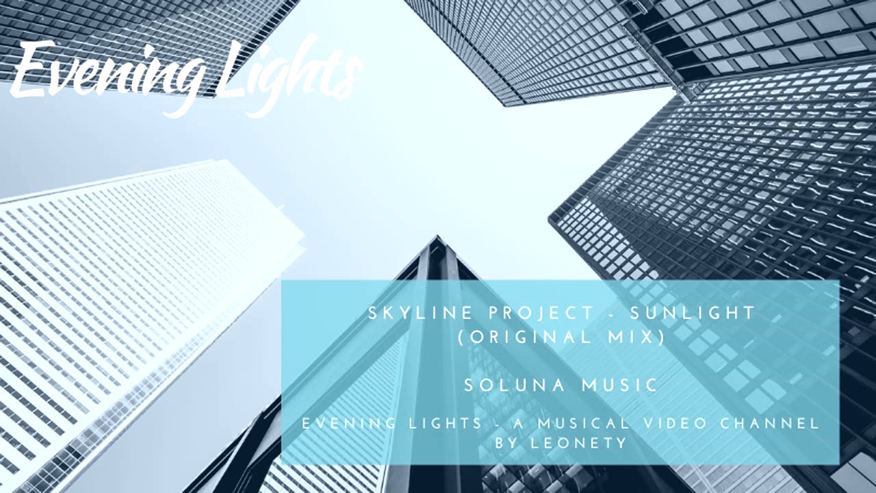 Skyline Project - Sunlight (original mix)