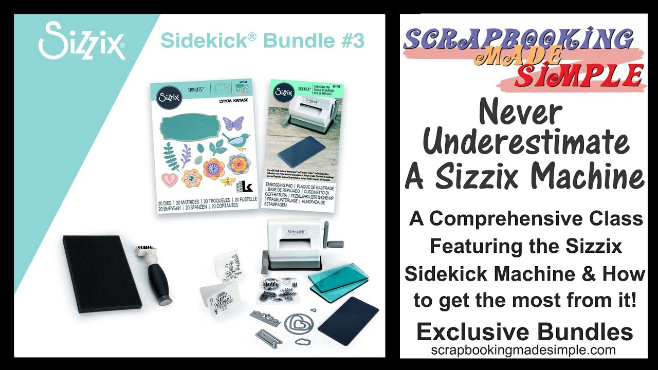 #446 Comprehensive Dos and Don'ts of the Sizzix Sidekick Machine with Must See Advanced Techniques