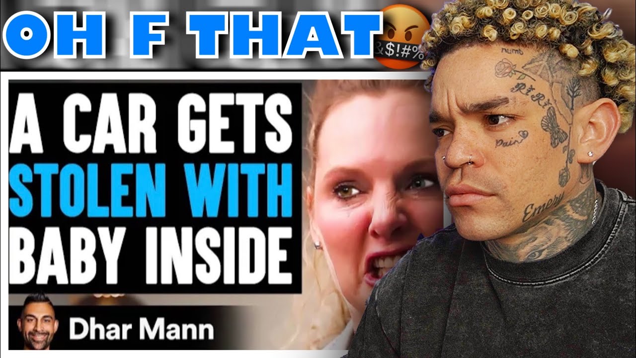 Dhar Mann - Car GETS STOLEN With BABY INSIDE (PG-13) [reaction]