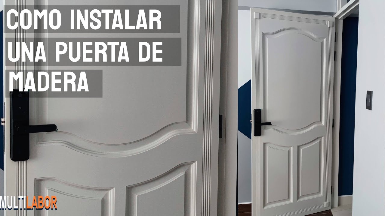 Como Instalar una Puerta de Madera Paso a Paso
