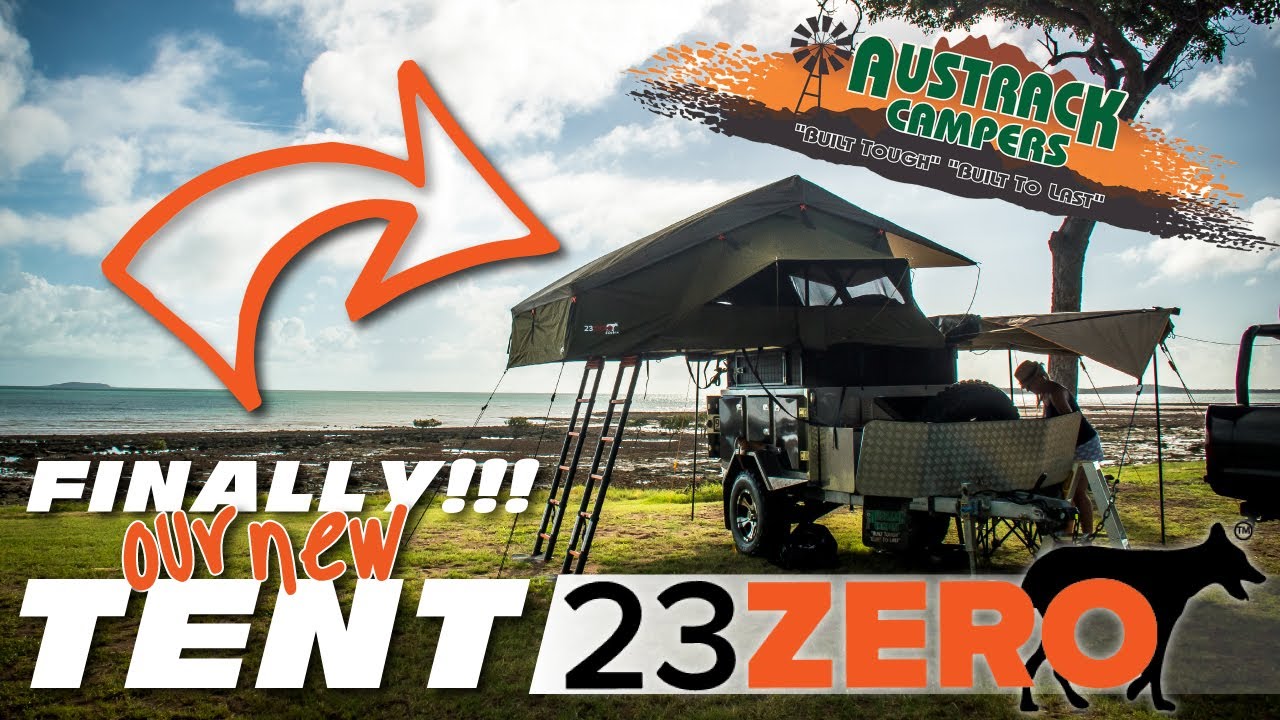 Our New 23Zero Tent and Austrack Camper Trailer Update