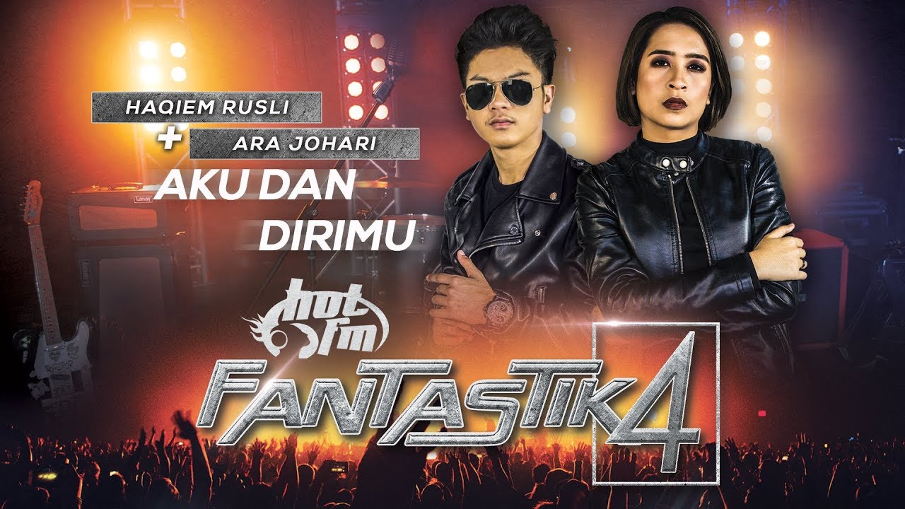 Fantastik 4 | Ara Johari & Haqiem Rusli - Aku dan dirimu - Minggu 4