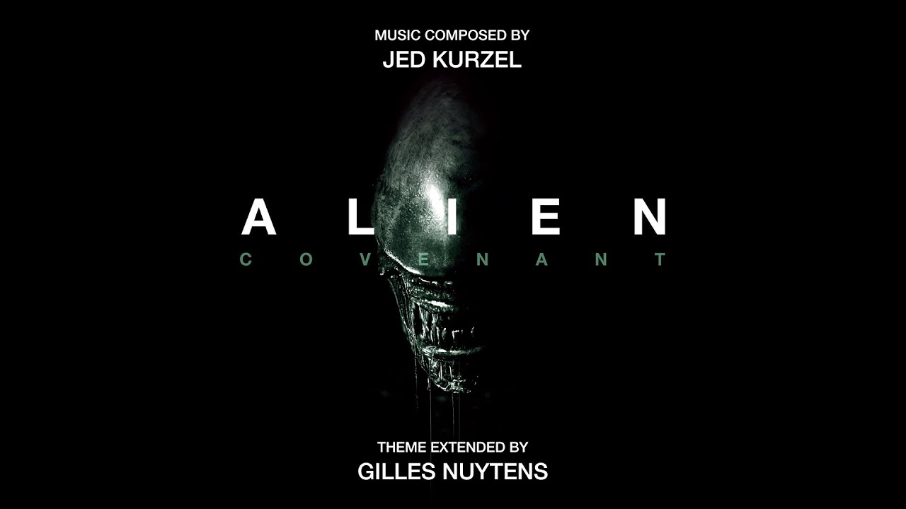 Jed Kurzel: Alien Covenant Theme [Extended by Gilles Nuytens]
