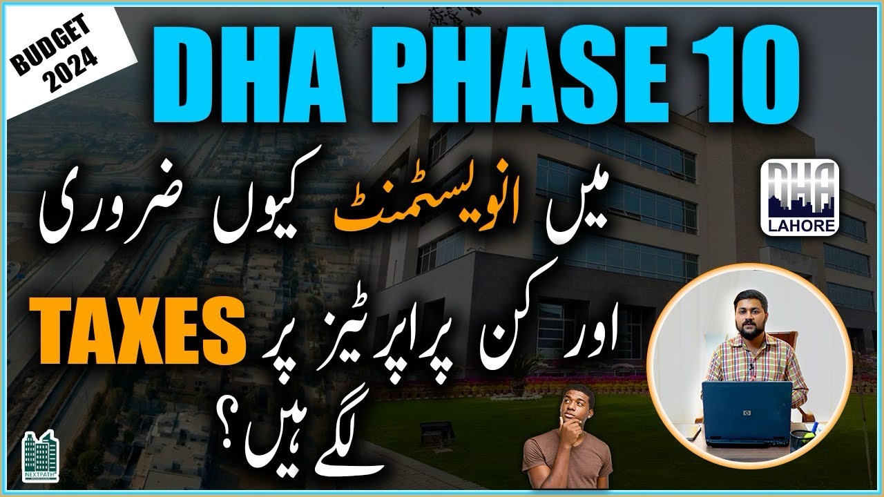 Is It Right Time To Invest In Dha Lahore | Dha Phase 10 Lahote Update | File Price & Taxes