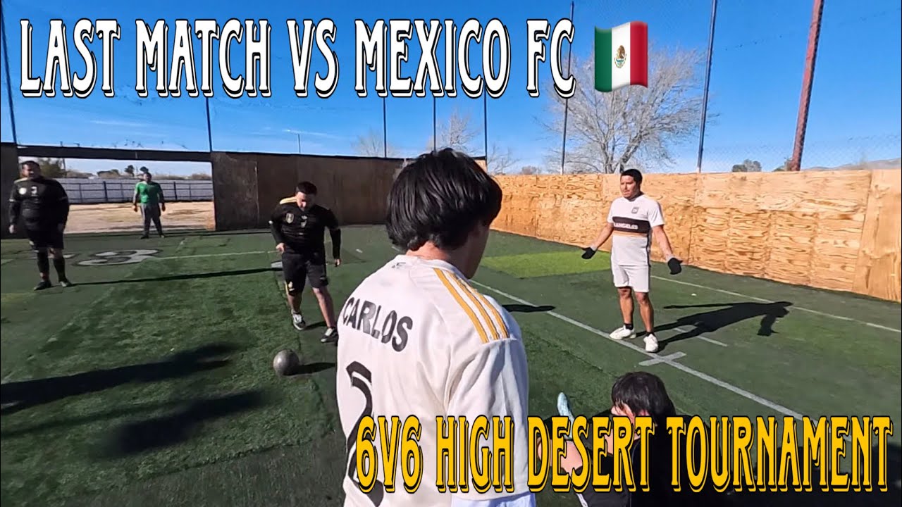 This Match vs Mexico FC From the High Desert Got INTENSE 😳⚽ (Highlights)