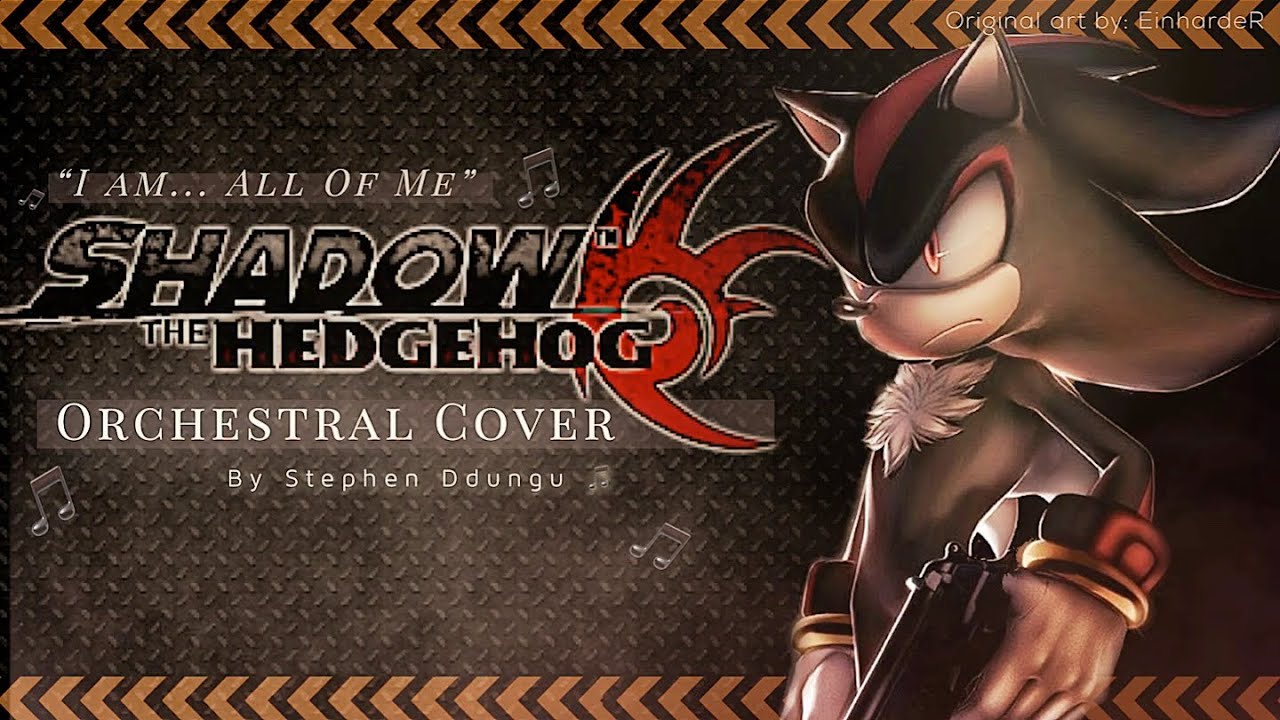 “I am... All Of Me” - Shadow The Hedgehog | Epic Orchestral Cover - By Stephen Ddungu