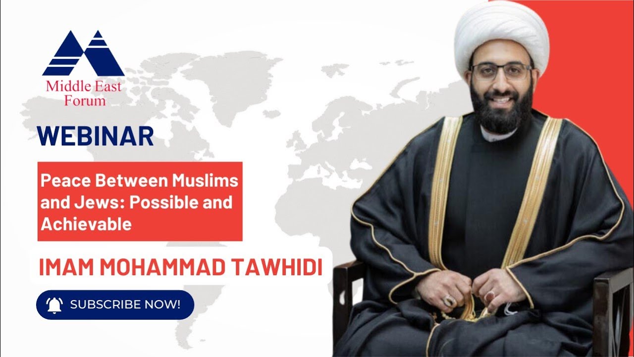 Peace between Jews and Muslims: Permissible and Achievable with Imam Mohammad Tawhidi