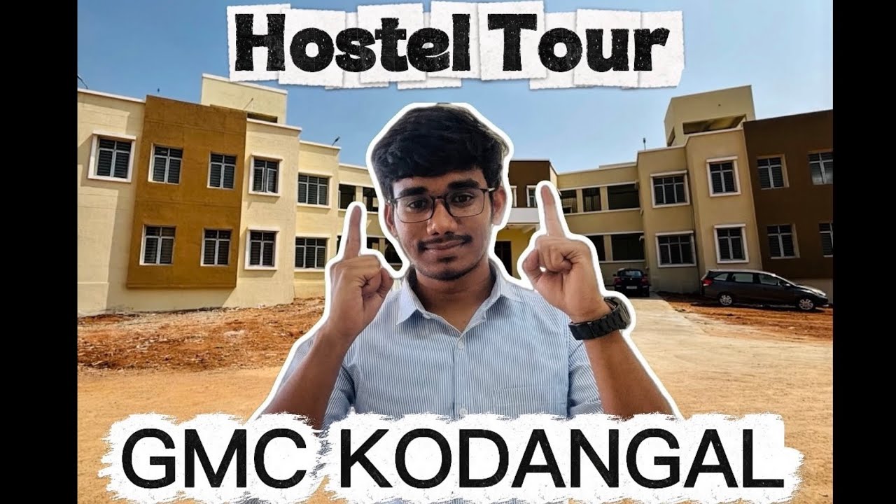 HOSTEL TOUR OF GMC KODANGAL |SRAVAN SPEAKS |