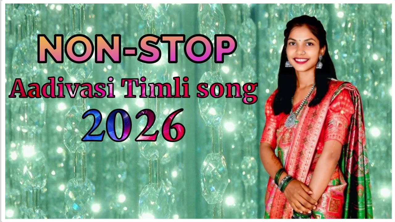 New Aadivasi Timli song 2026