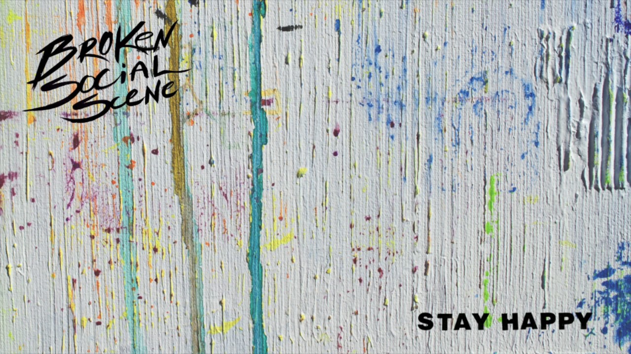 Broken Social Scene - Stay Happy (Official Audio)
