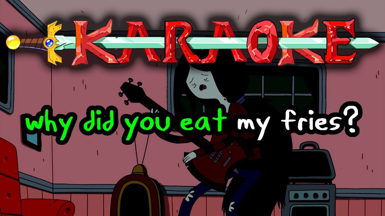 Fry Song - Adventure Time Karaoke