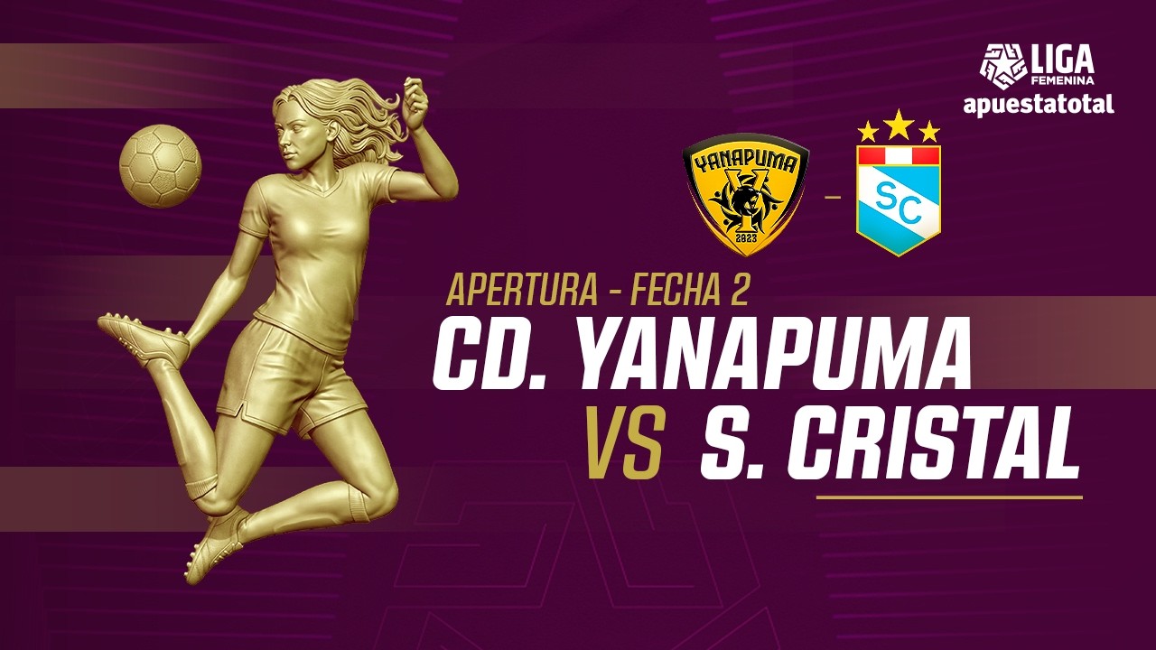 🔴EN VIVO |  CD YANAPUMA VS SPORTING CRISTAL | LIGA FEMENINA | FECHA 2