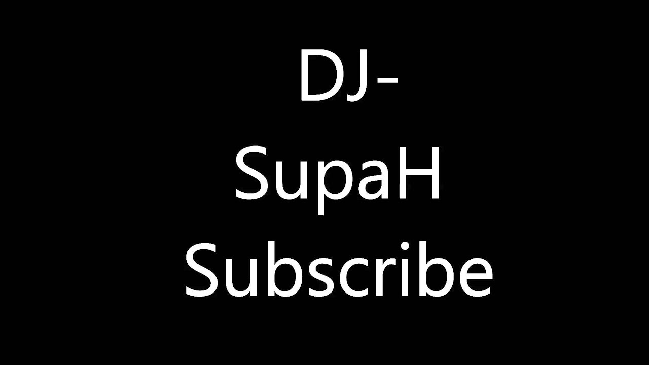 DJ-SupaH Hardstyle, African, House Mix