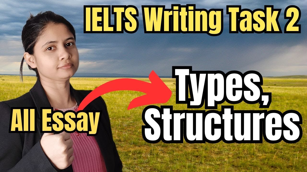 IELTS Writing Task 2 | All Essay Types and Structures | Shirin Akter | Writing Tips