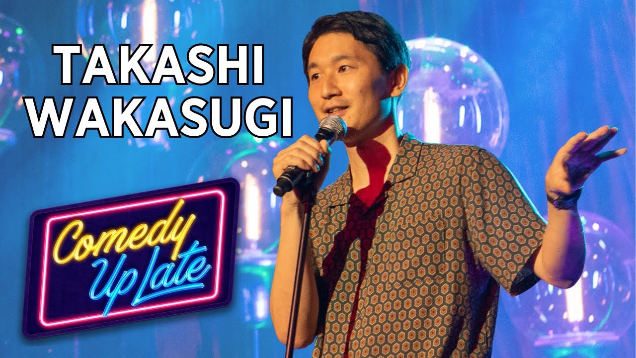 Takashi Wakasugi | 2022 Comedy Up Late