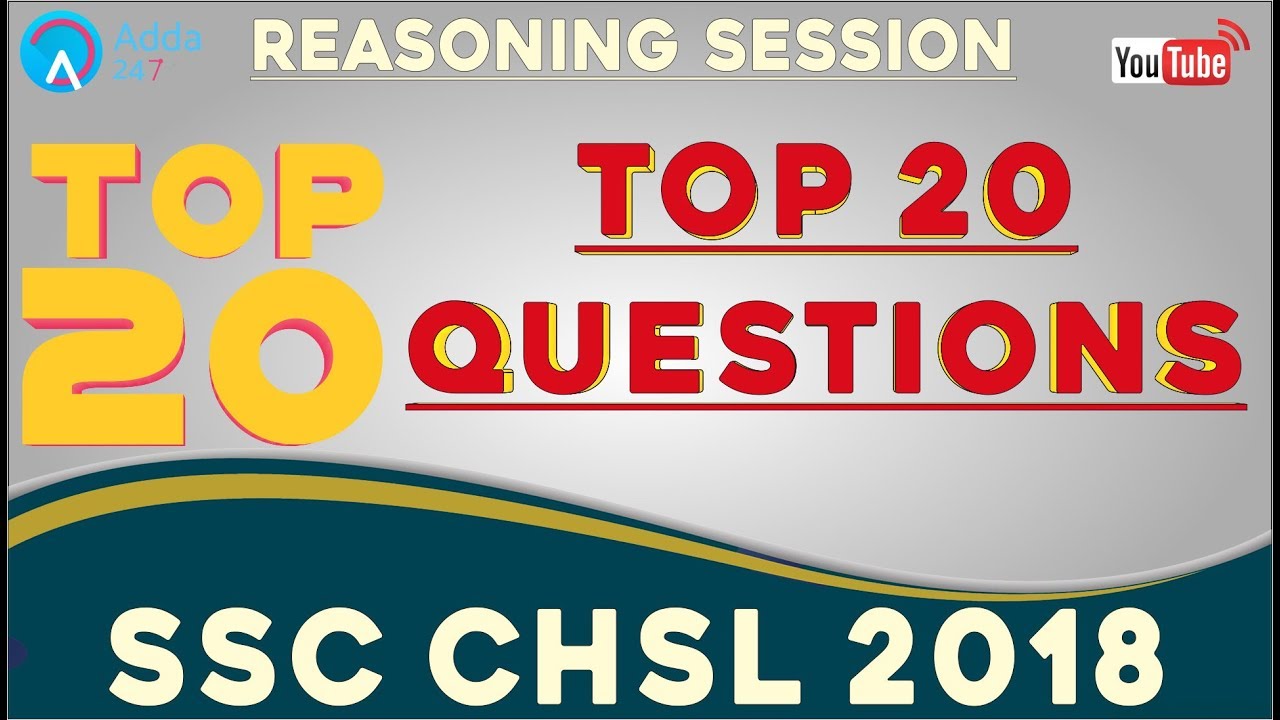 Top 20 Questions For SSC CHSL 2018 | Reasoning | Online Coaching For SSC CHSL