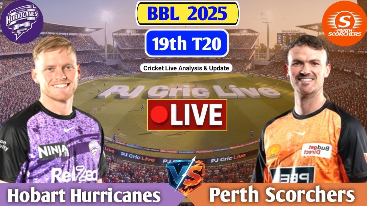 Hobart Hurricanes Vs Perth Scorchers 19th T20 | Live Analysis & Discussion | BBL Live Match Today
