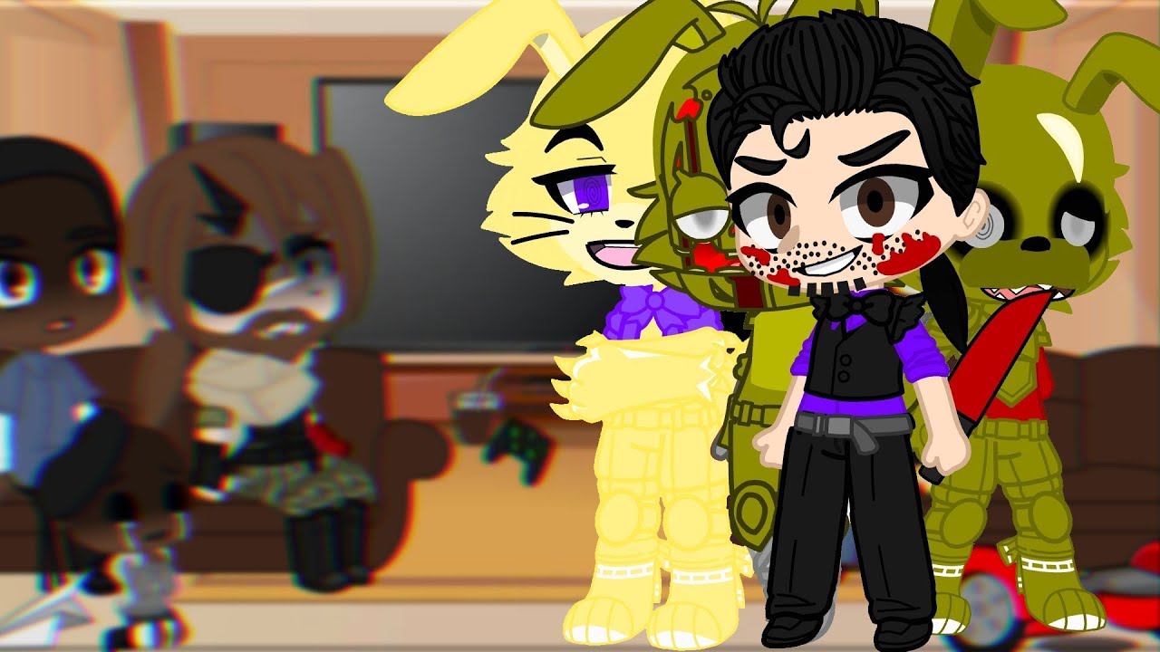 fandoms react to William Afton 1/5