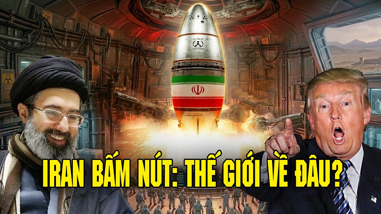 Khoảnh khắc Iran bấm nút hạt nhân, thế giới sẽ đi về đâu?